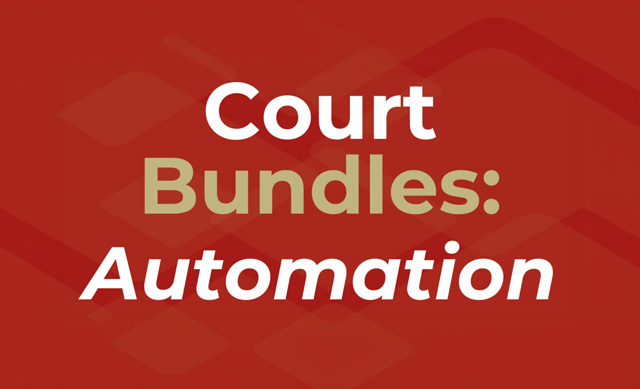 Court bundles update: automation